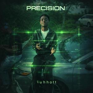 Precision