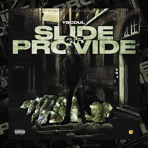 Slide or Provide (feat. Ybcdul)