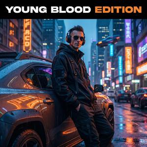 Jestem zajebisty (Young Blood Edition)