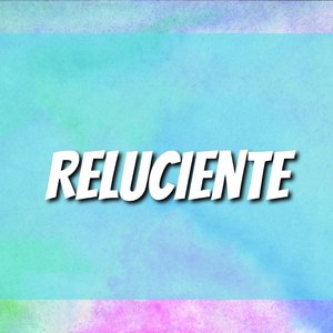 Reluciente