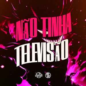 Não Tinha Televisão
