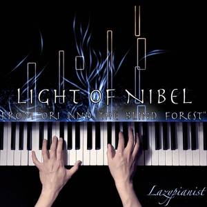 Light of Nibel (From "Ori and the Blind Forest") (Piano Cover)