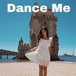 Dance Me