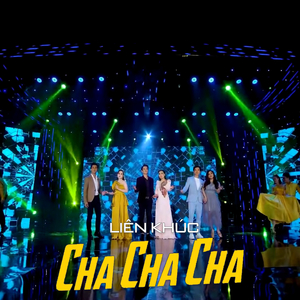Liên Khúc Cha Cha Cha Người Thương Kẻ Nhớ