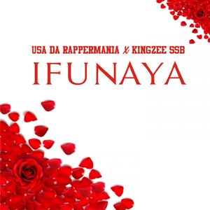 Ifunaya (feat. Kingzee SSB)