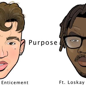 Purpose (feat. LosKay)