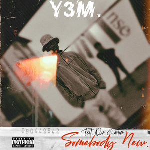 Somebody New (feat. Que Cartier)