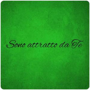 Sono attratto da Te (feat. Piombo & Meteore)