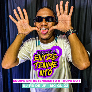 EQUIPE ENTRETENIMENTO JF x TROPA DO F
