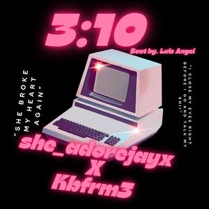 3:10 (feat. Kbfrm3)