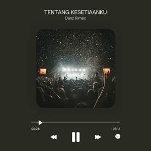 DJ TENTANG KESETIAANKU DUTCH