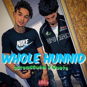 Whole Hunnid