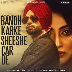 Bandh Karke Sheeshe Car De