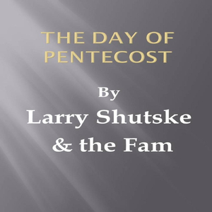 The Day of Pentecost (feat. Micah Gibson, Will Wright, Anna Shutske Gibson & Margaret Shutske Wright)