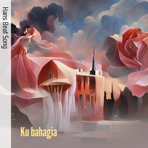 Ku bahagia