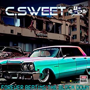 FOREVER BEATING THE BLOCK DOWN