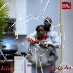 Hol me (feat. Crooks Ave)