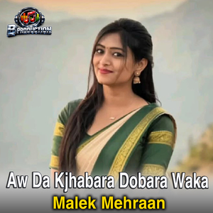 Aw Da Kjhabara Dobara Waka