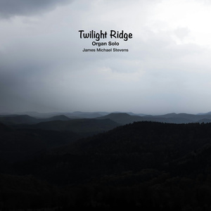 Twilight Ridge (Organ Solo)