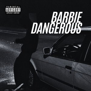 Barbie Dangerous (Rework)