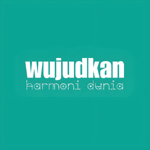 wujudkan harmoni dunia