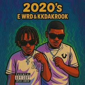 2020's (feat. KKDAKROOK)