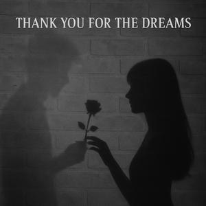 Thank you for the Dreams