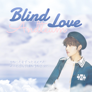 Blind love（Cover &TEAM）