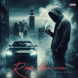 Rap like me