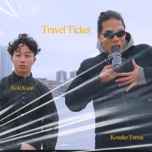 Travel Ticket (feat. Kold Kwan)