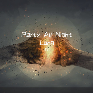 Party All Night Long