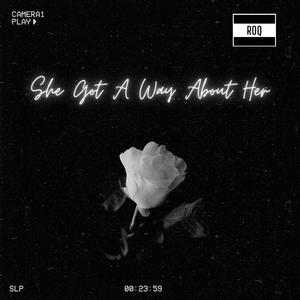 She Got a Way About Her