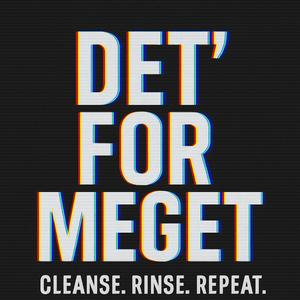 Cleanse. Rinse. Repeat.