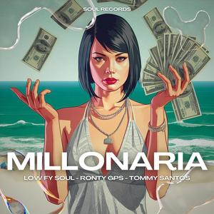 MILLONARIA (feat. Ronty & Tommy Santos)