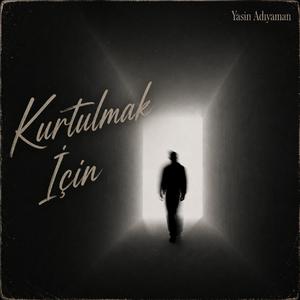 Kurtulmak İçin