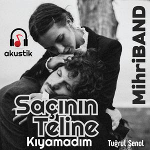 Saçının teline kıyamadım