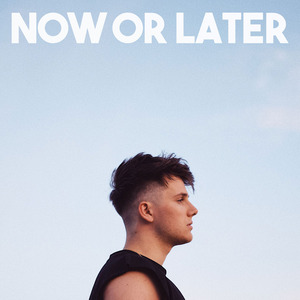 Now or Later