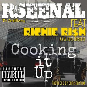 Cooking It Up (feat. Richie Ri$h Aka Chef Topshelf)