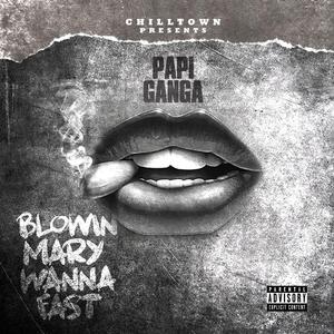 Blowin Mary Wanna Fast
