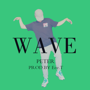Wave（Prod.by Eee.T)