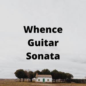 Whence Guitar Sonata