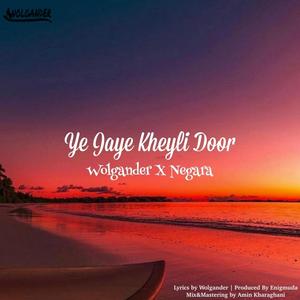 Ye Jaye Kheyli Door (feat. Negaraa)