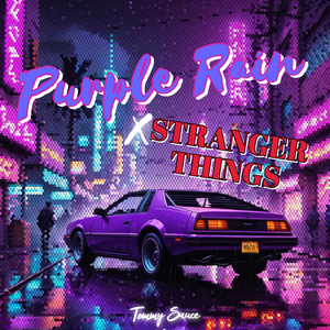 Purple Rain X Stranger Things (Remix)
