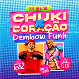 Chuki X Coração Dembow Funk