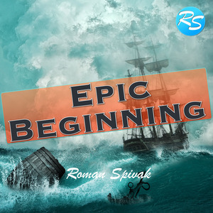 Epic Beginning