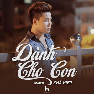 Dành Cho Con (Lofi)