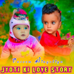 Jyoti Ki Love Story