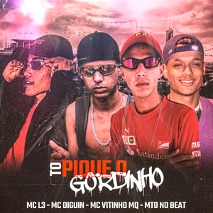 Tô Pique o Gordinho (feat. MC VITINHO MQ)