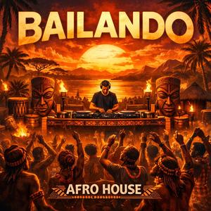 Bailando (Afro House)