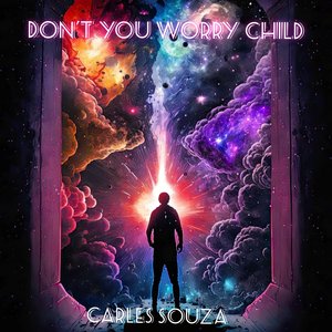 Don't You Worry Child